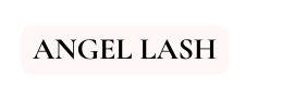 ANGEL LASH